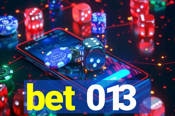 bet 013